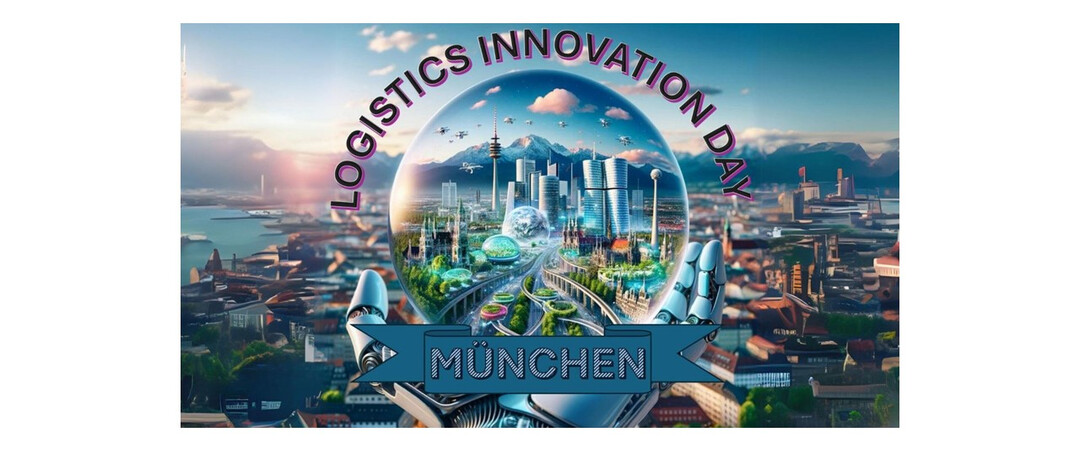 Logistics Innovation Day 2024 – Jetzt Tickets sichern! 