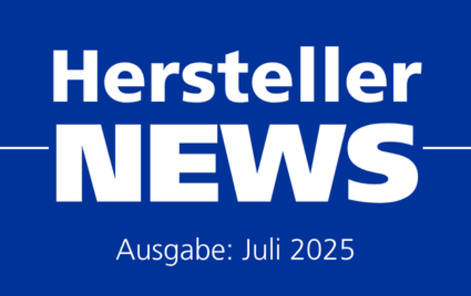 Hersteller-News Juli 2025: Innovationen und Effizienz in der Industrie