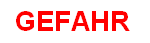 Gefahrhinweis